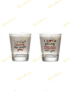 I Love Getting Drunk Shot Glass Set of 2